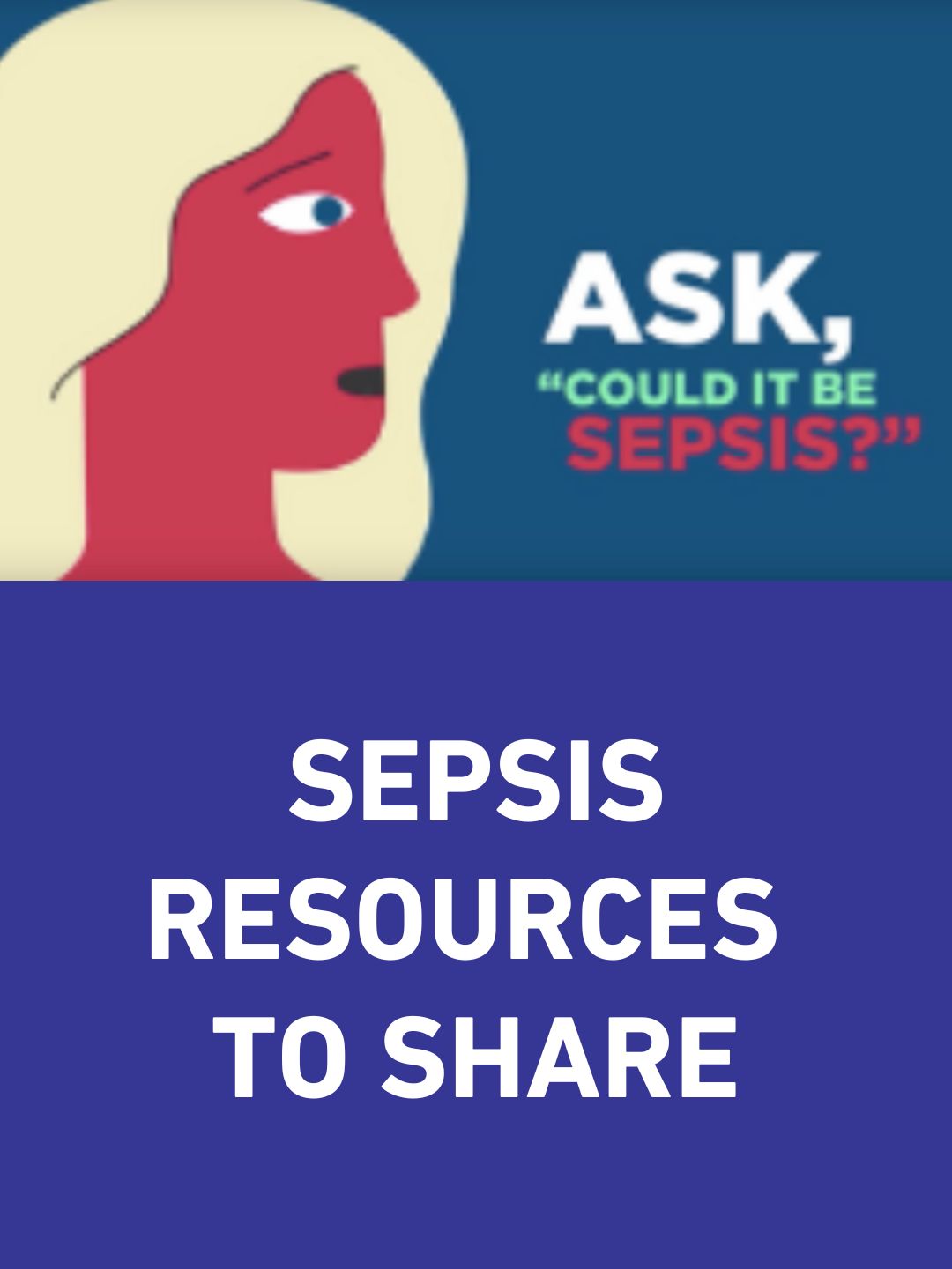 Sepsis Resources to Share Sepsis resources